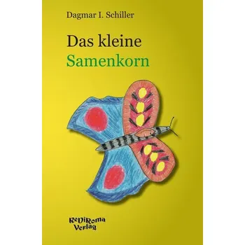 První čtění Das kleine Samenkorn - Dagmar I. Schiller