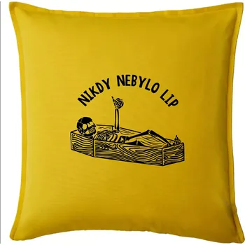 Polštář Nikdy nebylo lip - Polštář 50x50 - 50x50 - Pouze potah ( Žlutá )