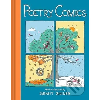 Poezie Poetry Comics - Grant Snider Chronicle Books