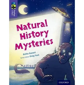 Cizí jazyk Oxford Reading Tree TreeTops inFact: Level 11: Natural History Mysteries - Ganeri, Anita
