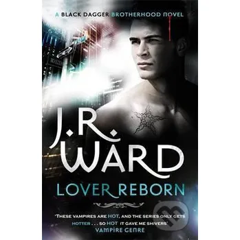 Beletrie pro dospělé Lover Reborn - J.R. Ward Piatkus