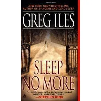 Sleep No More - Greg Iles [EN] (2003, Brožovaná, Penguin Publishing Group)