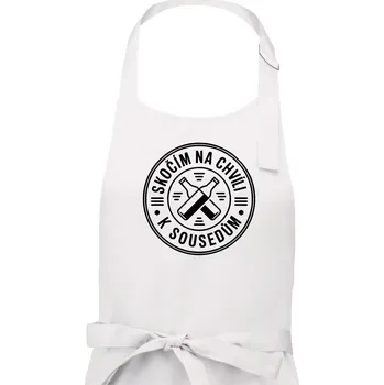 Kuchyňská zástěra Skočím na chvíli k sousedům - Pánská zástěra na vaření - Univerzální velikost ( Bílá )