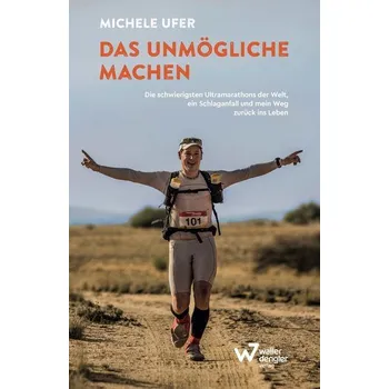 Das Unmögliche machen - Ufer, Michele