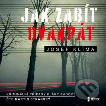 Jak zabít dvakrát - Josef Klíma Témbr