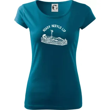 Dámské oblečení Nikdy nebylo lip - Dámské triko Pure - XL ( Petrolejová )