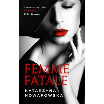 Umění Femme fatale Nowakowska Katarzyna