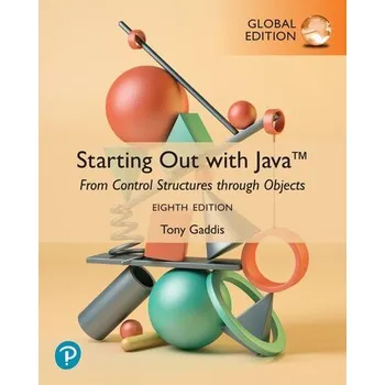 Technika Starting Out with Java: From Control Structures through Objects, Global Edition - Gaddis, Tony [EN] (2024, Brožovaná)