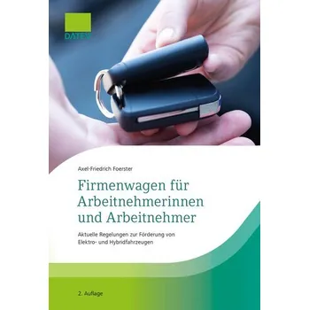 Firmenwagen für Arbeitnehmerinnen und Arbeitnehmer - Foerster, Axel-Friedrich [DE] (2025, Brožovaná, DATEV eG)