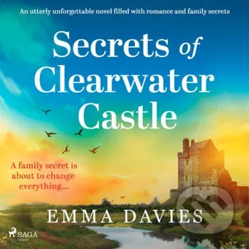 Secrets of Clearwater Castle (EN) - Emma Davies Saga Egmont