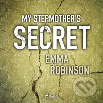 My Stepmother's Secret (EN) - Emma Robinson Saga Egmont
