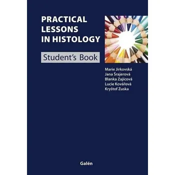 Cizojazyčná kniha Practical Lessons in Histology