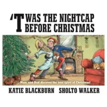 'Twas the Nightcap Before Christmas - Blackburn, Katie
