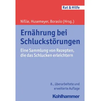 Ernährung bei Schluckstörungen - Nißle, Dorothee