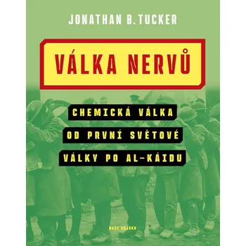 Válka nervů - Tucker Jonathan B.