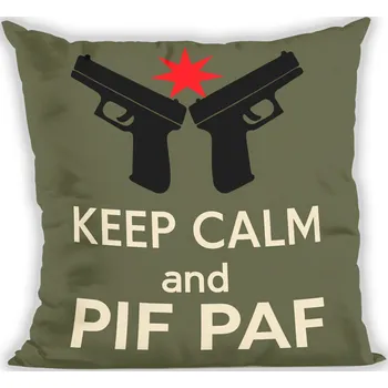 Polštář Polštář pro střelce Keep Calm And Pif Paf 40x40cm