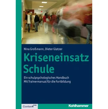 Kriseneinsatz Schule - Großmann, Nina