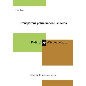 Transparenz polizeilichen Handelns - Urushiro, Kei