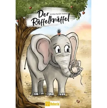 Pohádka Der Rüffelknüffel - Stania, Annika Karolin