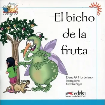 Cizojazyčná kniha Colega lee 1 El bicho de la fruta (Hortelano González, 2009)