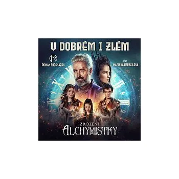 Česká hudba Roman Procházka – V dobrém i zlém (feat. Mariana Nehasilová) (píseň k&nbsp;filmu Zrození alchymistky)