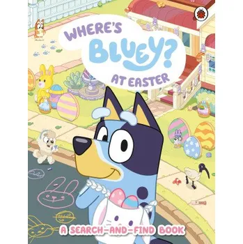 První čtění Bluey: Where's Bluey at Easter? – Bluey (EN)