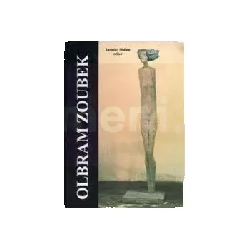 Umění Olbram Zoubek - Jaroslav Malina (1996, pevná)