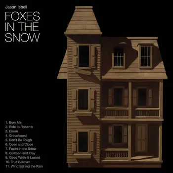 Zahraniční hudba Jason Isbell - Foxes In The Snow (Indie Exclusive) (Limited Edition) (CD)
