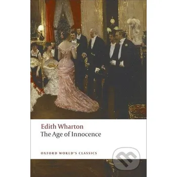 The Age of Innocence - Edith Wharton Oxford University Press
