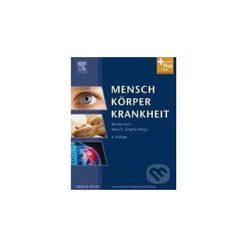Mensch Körper Krankheit - Urban und Fische Urban und Fische