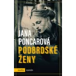 Podbrdské ženy - Jana Poncarová (2018)…