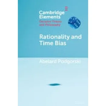 Cizojazyčná kniha Rationality and Time Bias - Podgorski, Abelard (National University of Singapore)