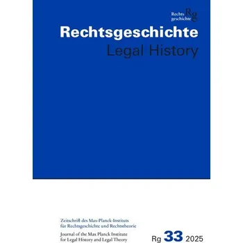 Rechtsgeschichte -Legal History (RG) Band 33, 2025 - Auer, Marietta
