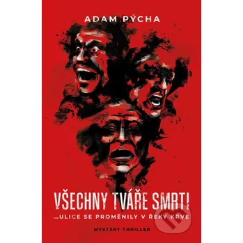 Kniha Všechny tváře smrti - Adam Pýcha Vendeta