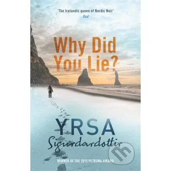 Why Did You Lie - Yrsa Sigurdardottir Hodder Paperback