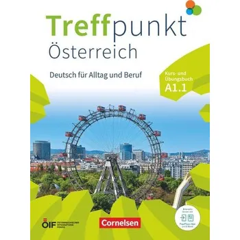 Německý jazyk Treffpunkt - Deutsch für die Integration - Österreichische Ausgabe - Deutsch für Alltag und Beruf - A1: Teilband 1 - Enzelberger, Eva-Maria