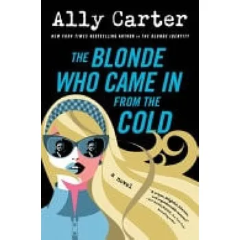 Cizojazyčná kniha Blonde Who Came in from the Cold - Carter, Ally