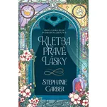 Kletba pravé lásky - Stephanie Garber…