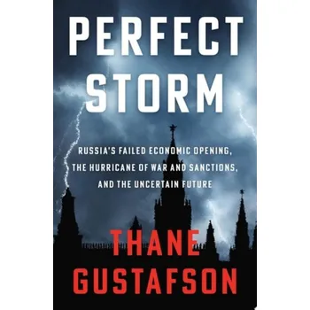 Cizí jazyk Perfect Storm - Gustafson, Thane (Professor of Government, Professor of Government, Georgetown University)