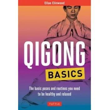 Qigong Basics - Elinwood, Ellae [EN] (2023, Brožovaná, Tuttle Publishing)