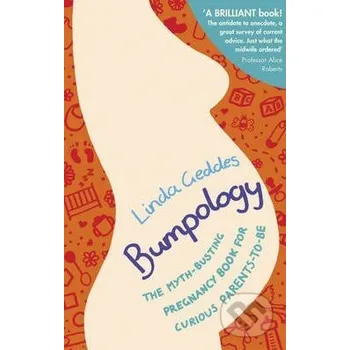 Bumpology - Linda Geddes Bantam Press