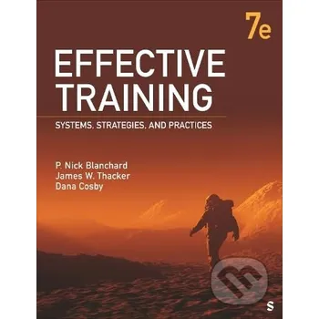 Encyklopedie Effective Training - P. Nick Blanchard, James W. Thacker, Dana M. Cosby Sage Publications
