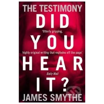 Kniha The Testimony - James Smythe HarperCollins