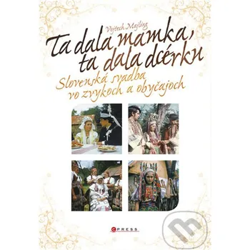 Cestování Ta dala mamka, ta dala dcérku - Vojtěch Majling CPRESS
