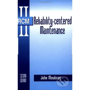 Reliability-centered Maintenance - John Moubray Industrial Press