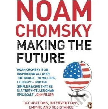Cizojazyčná kniha Making the Future - Noam Chomsky Hamish Hamilton