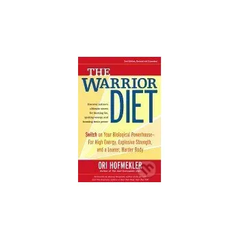 The Warrior Diet - Ori Hofmekler North Atlantic Books