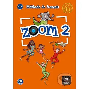 Kniha Zoom 2 (A1.2) – Livre de l´éleve + CD - Klett Klett