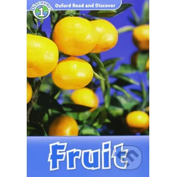 Cizojazyčná kniha Oxford Read and Discover: Level 1: Fruit +CD - Oxford University Press Oxford University Press