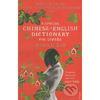 A Concise Chinese-English Dictionary for Lovers - Guo Xiaolu Vintage